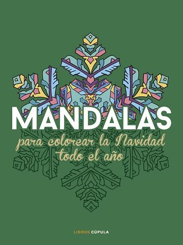 MANDALAS PARA COLOREAR LA NAVIDAD TODO EL AÑO | 9788448042127 | AA. VV.