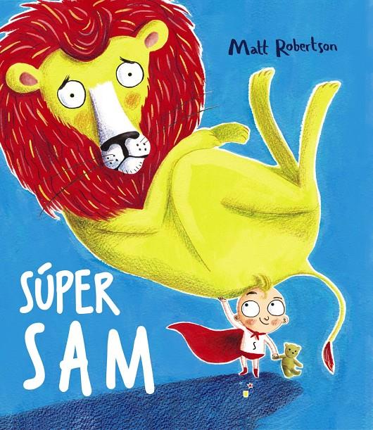 SUPER SAM | 9788469623633 | ROBERTSON, MATT