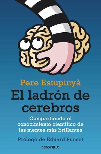 LADRON DE CEREBROS, EL  | 9788499893846 | ESTUPINYA, PERE