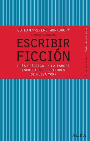 ESCRIBIR FICCION | 9788484287810 | GOTHAM WRITER'S WORKSHOP