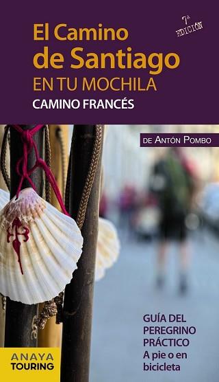 CAMINO DE SANTIAGO EN TU MOCHILA  CAMINO FRANCES, EL  | 9788499357539 | POMBO RODRIGUEZ, ANTON