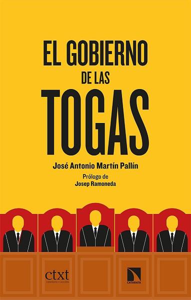 GOBIERNO DE LAS TOGAS, EL | 9788413520865 | MARTIN PALLN, JOSE ANTONIO