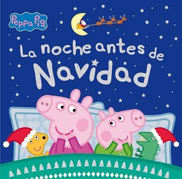 NOCHE ANTES DE NAVIDAD, LA (PEPPA PIG) | 9788448862084 | HASBRO/EONE