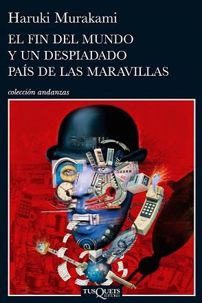 FIN DEL MUNDO Y UN DESPIADADO PAIS DE LAS MARAVILLAS, EL  | 9788483831915 | MURAKAMI, HAURUKI