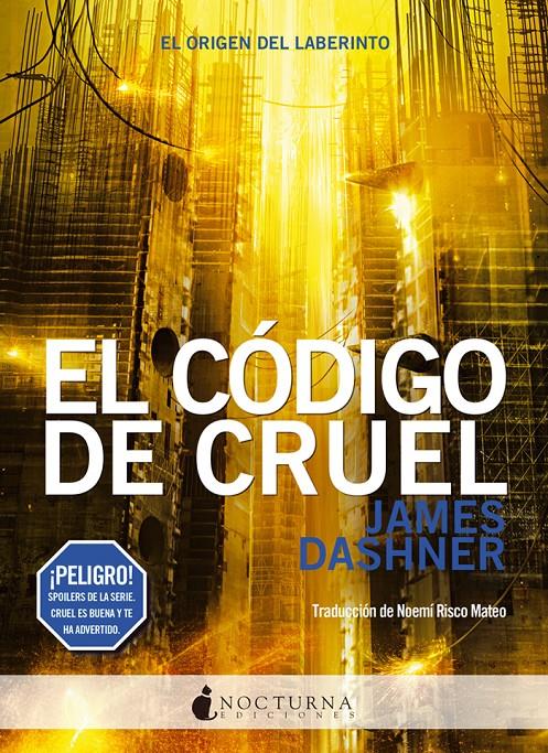 CODIGO DE CRUEL, EL  | 9788494527791 | DASHNER, JAMES