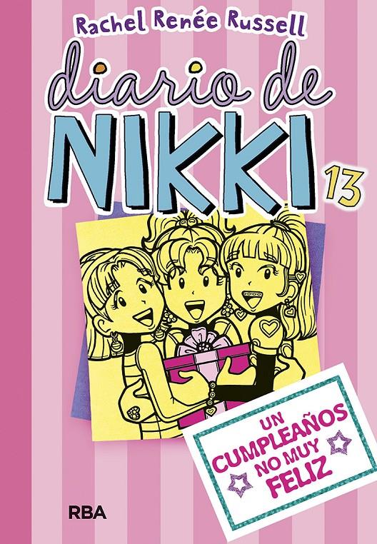 DIARIO DE NIKKI 13 UN CUMPLEAÑOS NO MUY FELIZ | 9788427213098 | RUSSELL , RACHEL RENEE