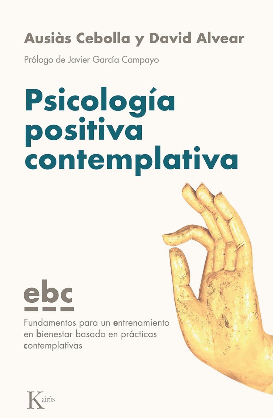 PSICOLOGIA POSITIVA CONTEMPLATIVA | 9788499887128 | CEBOLLA I MARTI, AUSIAS / ALVEAR MORON, DAVID