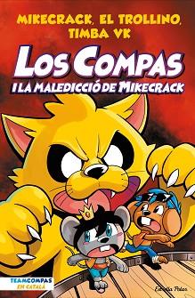 COMPAS I LA MALEDICCIO DEL MIKECRACK, LOS | 9788413894201 | MIKECRACK, EL TROLLINO Y TIMBA VK