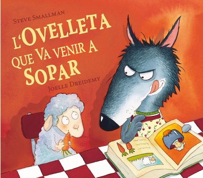 OVELLETA QUE VA VENIR A SOPAR, L' | 9788448824556 | SMALLMAN, STEVE