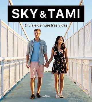 SKY & TAMI  EL VIAJE DE NUESTRAS VIDAS | 9788420453743 | SKY & TAMI,