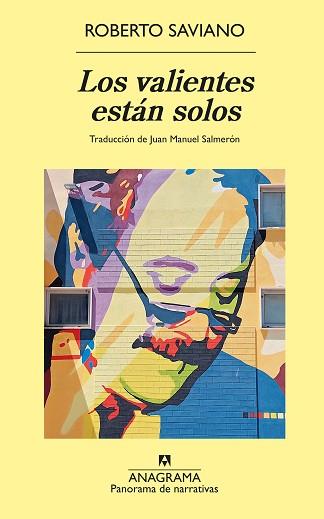 LOS VALIENTES ESTAN SOLOS | 9788433921352 | SAVIANO, ROBERTO