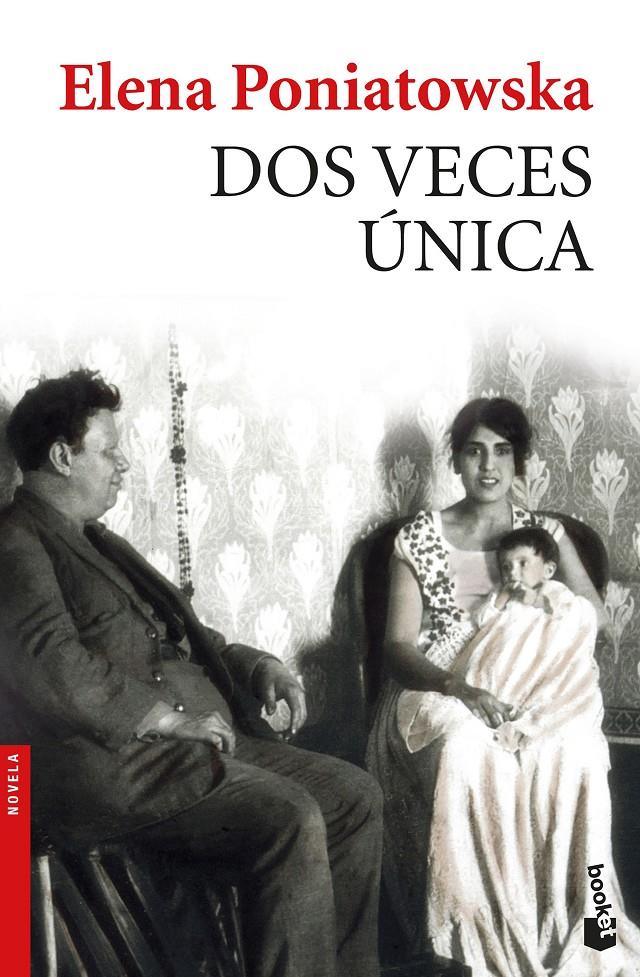 DOS VECES UNICA | 9788432233340 | PONIATOWSKA, ELENA