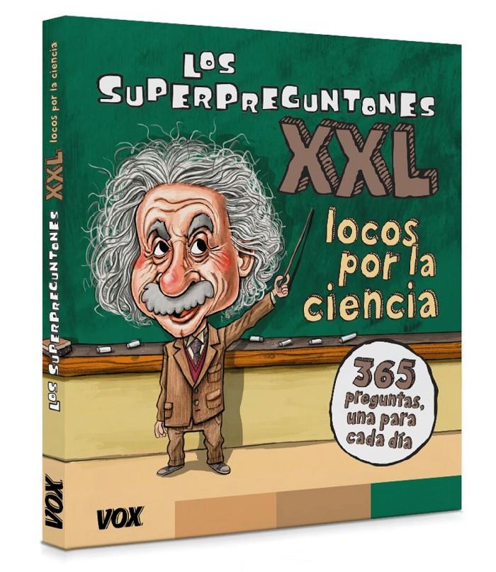 SUPERPREGUNTONES XXL LOCOS POR LA CIENCIA, LOS  | 9788499743011 | VOX EDITORIAL