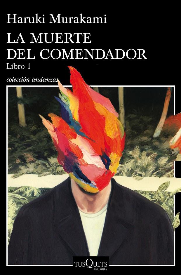 MUERTE DEL COMENDADOR, LA  (LIBRO 1) | 9788490665640 | MURAKAMI, HARUKI