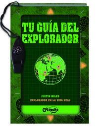 GUIA DEL EXPLORADOR, TU  | 9789876373500 | MILES JUSTIN