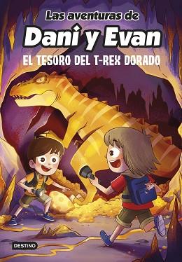 TESORO DEL T-REX DORADO  LAS AVENTURAS DE DANI Y EVAN 5. EL  | 9788408252559 | LAS AVENTURAS DE DANI Y EVAN