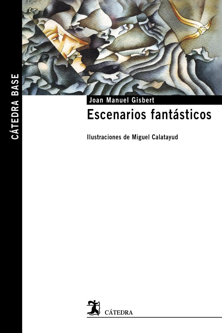 ESCENARIOS FANTASTICOS | 9788437636580 | GISBERT, JOAN MANUEL