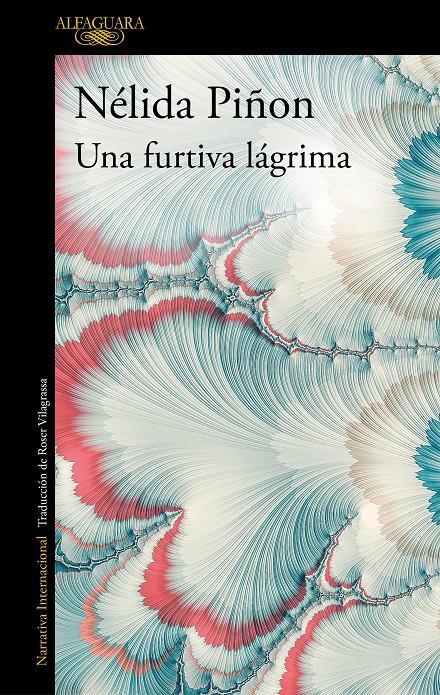 UNA FURTIVA LAGRIMA | 9788420438382 | PIÑON, NELIDA