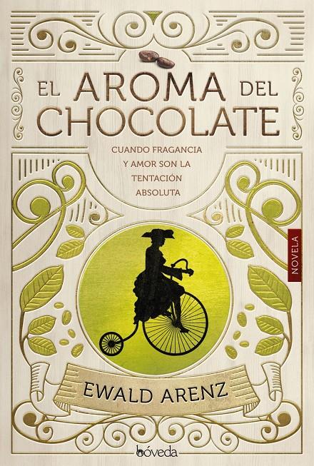 AROMA DEL CHOCOLATE, EL | 9788416691586 | ARENZ, EWALD