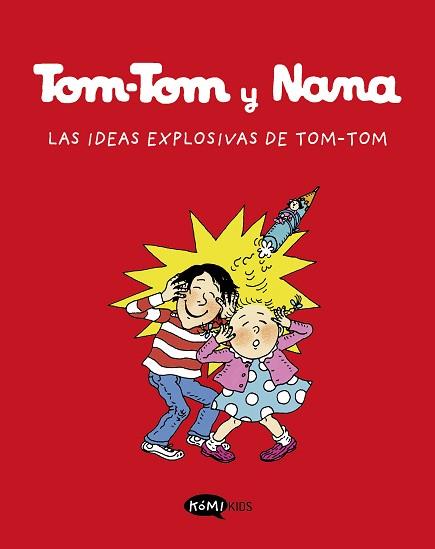 IDEAS EXPLOSIVAS DE TOM-TOM  Y NANA 2  | 9788412399783