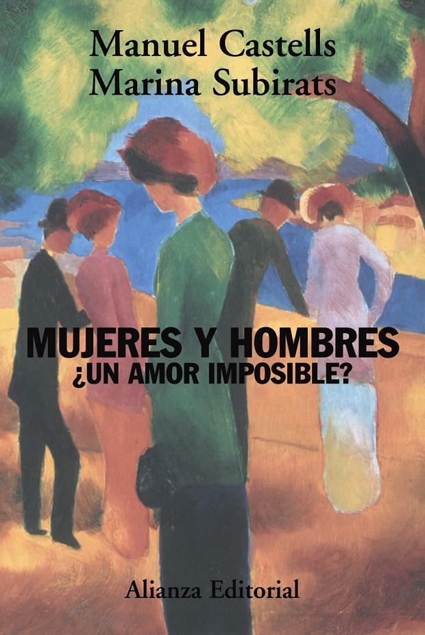 MUJERES Y HOMBRES UN AMOR IMPOSIBLE | 9788420648774 | CASTELLS, MANUEL / SUBIRATS, MARINA