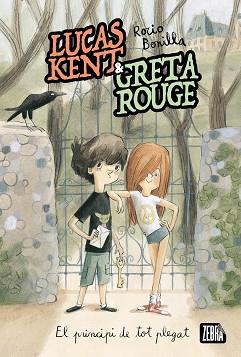 LUCAS KENT & GRETA ROUGE  EL PRINCIPI DE TOT PLEGAT | 9788410302105 | ROCIO BONILLA