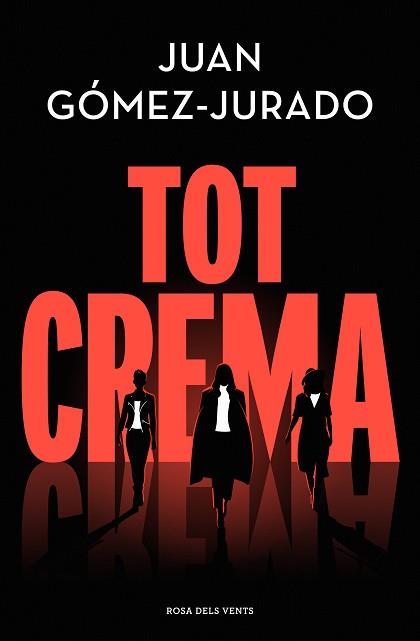 TOT CREMA | 9788418062858 | GOMEZ-JURADO, JUAN