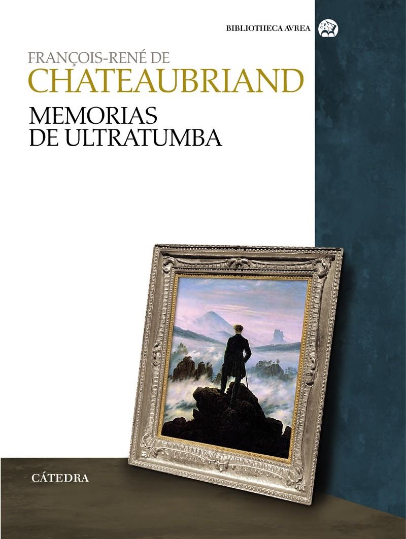 MEMORIAS DE ULTRATUMBA | 9788437626659 | CHATEAUBRIAND, FRANÇOIS RENE DE