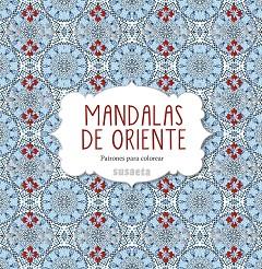 MANDALAS DE ORIENTE | 9788467742947