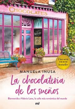 CHOCOLATERÍA DE LOS SUEÑOS, LA    SERIE VALERIE LANE | 9788427046290 | INUSA, MANUELA