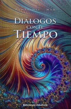 DIALOGOS CON EL TIEMPO | 9788494445811 | RAMAATHIS-MAM