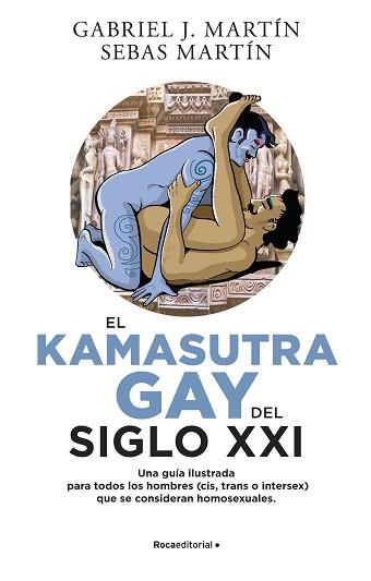 KAMA SUTRA GAY DEL SIGLO XXI, EL | 9788418870026 | MARTÍN, GABRIEL J./MARTÍN, SEBAS