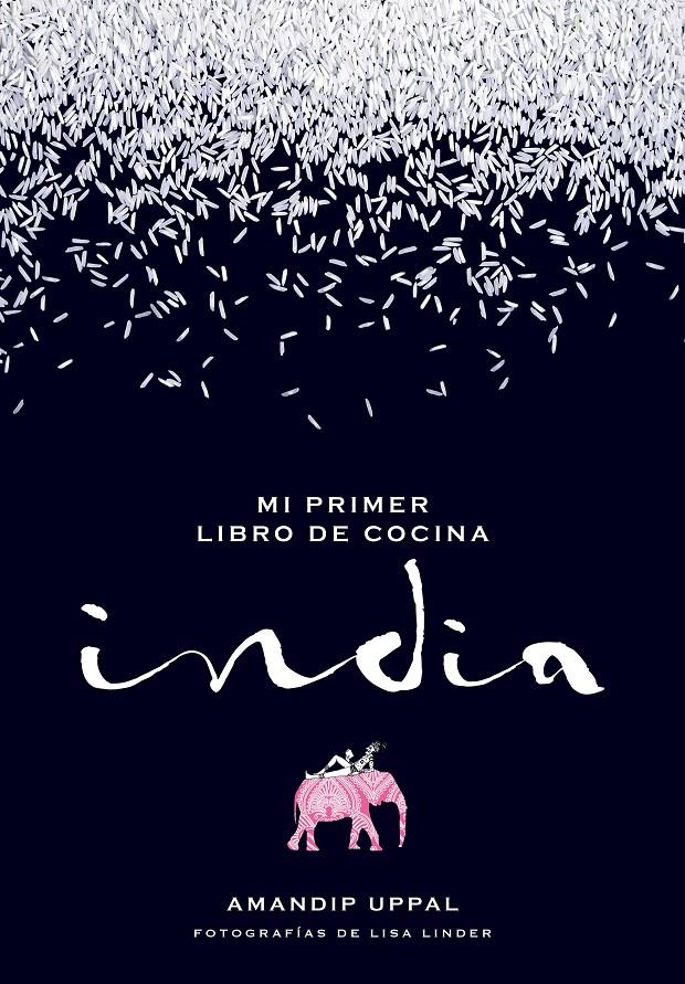 MI PRIMER LIBRO DE COCINA INDIA | 9788416489664 | UPPAL, AMANDIP /LINDER, LISA