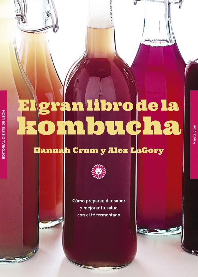 GRAN LIBRO DE LA KOMBUCHA,EL | 9788494622465 | CRUM, HANNAH/LAGORY, ALEX