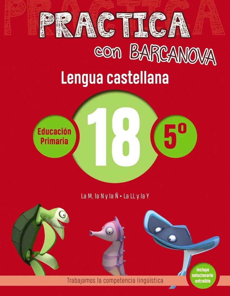 PRACTICA CON BARCANOVA LENGUA CASTELLANA 18 | 9788448945435 | CAMPS, MONTSE /SERRA, LLUISA