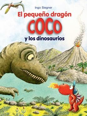 PEQUEÑO DRAGON COCO Y LOS DINOSAURIOS, EL | 9788424653682 | SIEGNER, INGO