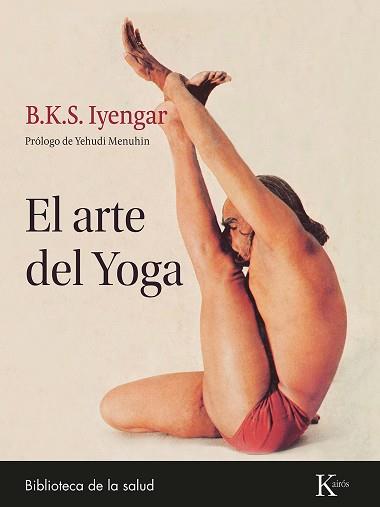 ARTE DEL YOGA, EL | 9788411211369 | B.K.S. IYENGAR