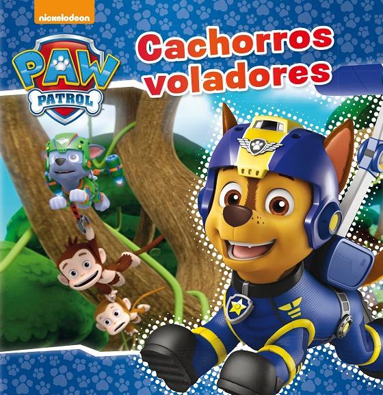 CACHORROS VOLADORES (PAW PATROL PATRULLA CANINA. PRIMERAS LECTURAS) | 9788448849689 | NICKELODEON