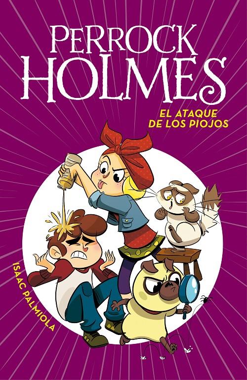 ATAQUE DE LOS PIOJOS, EL (SERIE PERROCK HOLMES 11) | 9788417671679 | PALMIOLA, ISAAC