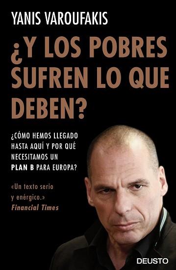 Y LOS POBRES SUFREN LO QUE DEBEN | 9788423425143 | VAROUFAKIS, YANIS 