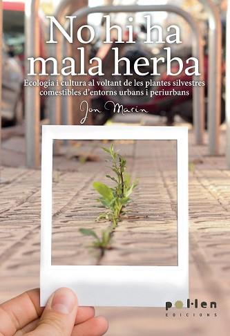 NO HI HA MALA HERBA | 9788486469603 | MARIN FERNANDEZ, JON