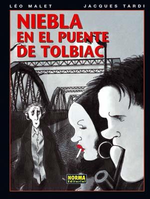 NIEBLA EN EL PUENTE DE TOLBIAC | 9788498478716 | MALET, LEO / TARDI, JACQUES