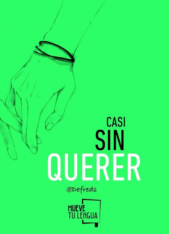 CASI SIN QUERER | 9788494398902 | DEFREDS