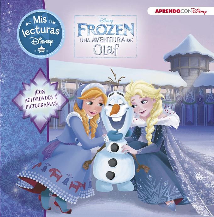 FROZEN  UNA AVENTURA DE OLAF (MIS LECTURAS DISNEY) | 9788416931279