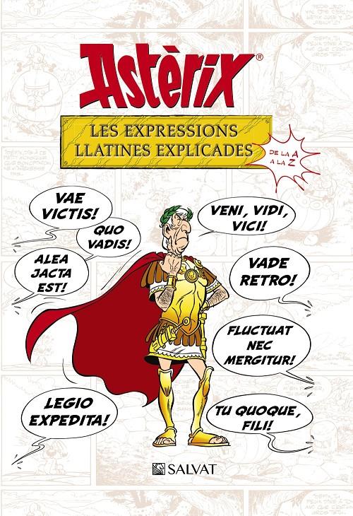 ASTERIX LES EXPRESSIONS LLATINES EXPLICADES | 9788469624364 | MOLIN, BERNARD PIERRE/GOSCINNY, RENE