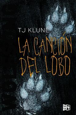 CANCION DEL LOBO, LA | 9788412214871 | KLUNE, T. J.