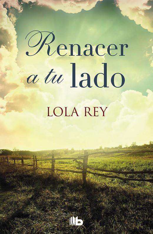 RENACER A TU LADO | 9788490706596 | REY, LOLA