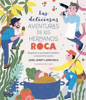 DELICIOSAS AVENTURAS DE LOS HERMANOS ROCA, LAS | 9788408249382 | ROCA, JOSEP / ROCA, JORDI /LAUFER / ROCA, JOAN