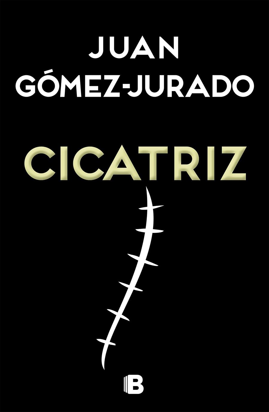 CICATRIZ | 9788466657990 | GOMEZ JURADO, JUAN