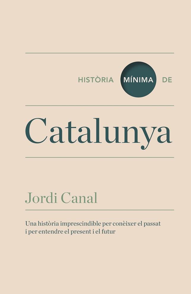 HISTORIA MINIMA DE CATALUNYA  | 9788416142095 | CANAL, JORDI